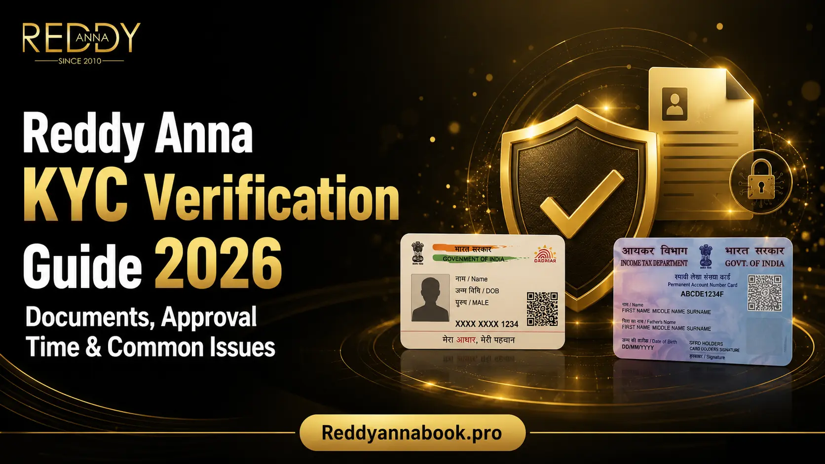 Reddy Anna KYC Verification Guide 2026: Documents, Approval Time, Approval Process & Common Problems